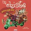 CHISTE­PARA CADA DIA!, UN