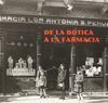 DE LA BOTICA A LA FARMACIA