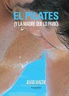 EL PILATES ( Y LA MADRE QUE LO PARIO)