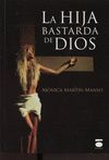 HIJA BASTARDA DE DIOS,LA