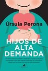 HIJOS DE ALTA DEMANDA. MANUAL PARA PADRES