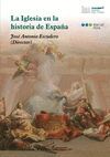 LA IGLESIA EN LA HISTORIA DE ESPAÑA