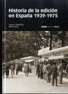 HISTORIA DE LA EDICIÓN EN ESPAÑA (1939-1975)