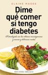 DIME QUÉ COMER SI TENGO DIABETES