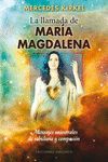 LLAMADA DE MARÍA MAGDALENA, LA