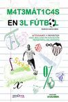 MATEMÁTICAS EN EL FÚTBOL. ACTIVIDADES Y PROYECTOS PARA REALIZAR EN EDUCACIÓN SEC