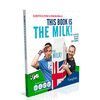 THIS BOOK IS THE MILK ESTE LIBRO ES LA LECHE