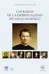 RAICES DE LA ESPIRITUALIDAD DE SAN JUAN BOSCO, LAS