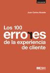 100 ERRORES DE LA EXPERIENCIA DE CLIENTE, LOS
