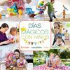 DIAS MAGICOS CON NIÑOS