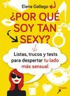 POR QUÉ SOY TAN SEXY?