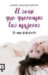 SEXO QUE QUEREMOS LAS MUJERES, EL