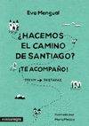 ¿HACEMOS EL CAMINO DE SANTIAGO? ITE ACOMPAÑO!