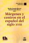 MARGENES Y CENTROS EN EL ESPAÑOL DEL SIGLO XVIII