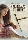 SI ME REGALAS TU TIEMPO