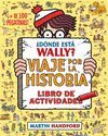 ¿DONDE ESTA WALLY? VIAJE POR LA HISTORIA