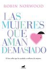 LAS MUJERES QUE AMAN DEMASIADO