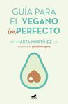 GUÍA PARA EL VEGANO (IM)PERFECTO