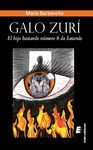 GALO ZURÍ, EL HIJO BASTARDO NÚMERO 6 DE SATANÁS