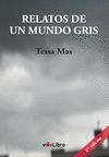 RELATOS DE UN MUNDO GRIS