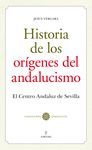 HISTORIA DE LOS ORÍGENES DEL ANDALUCISMO