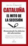 CATALUÑA.EL MITO DE LA SECESIÓN