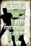 EL MISTERIO DEL PERRO, LA MERMELADA Y EL CANTANTE