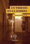 UN TRIENIO EN LA SOMBRA