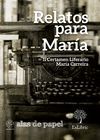 RELATOS PARA MARIA. II CERTAMEN LITERARIO MARIA CARREIRA
