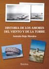 HISTORIA DE LOS AMORES DEL VIENTO Y DE LA TORRE