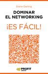 DOMINAR EL NETWORKING ¡ES FÁCIL!