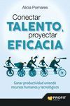 CONECTAR TALENTO, PROYECTAR EFICACIA