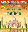 MI PRIMER ATLAS DE LAS MARAVILLAS DEL MUNDO