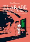 ARABE DEL FUTURO (SGRAPHIC) (VOL. III) , EL