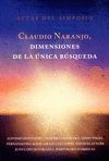 CLAUDIO NARANJO, DIMENSIONES DE LA UNICA BUSQUEDA