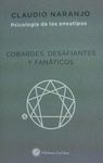 COBARDES, DESAFIANTES Y FANÁTICOS