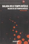 BALADA DE LOS TIEMPOS DIFICILES