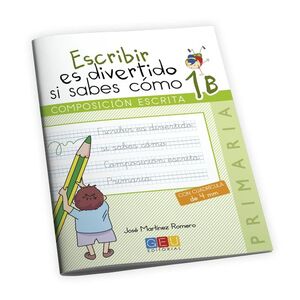ESCRIBIR ES DIVERTIDO SI SABES CÓMO 1B