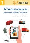 TÉCNICAS LOGÍSTICAS INNOVAR, PLANIFICAR Y GESTIONAR