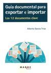 GUIA DOCUMENTAL PARA EXPORTAR E IMPORTAR