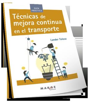 TECNICAS DE MEJORA CONTINUA EN EL TRANSPORTE