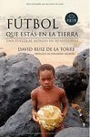 FUTBOL QUE ESTAS EN LA TIERRA (PENTIAN)