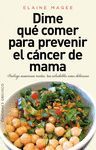 DIME QUÉ COMER PARA PREVENIR EL CÁNCER DE MAMA