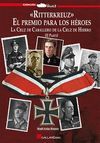 RITTERKREUZ. EL PREMIO PARA LOS HEROES II