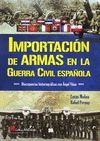 IMPORTACIÓN DE ARMAS EN LA GUERRA CIVIL ESPAÑOLA