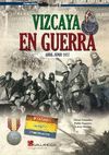 VIZCAYA EN GUERRA