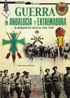 GUERRA EN ANDALUCIA Y EXTREMADURA. EL REQUETE DE SEVILLA..