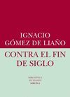 CONTRA EL FIN DE SIGLO