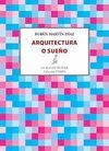 ARQUITECTURA O SUEÑO