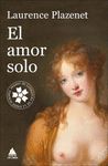 AMOR SOLO, EL